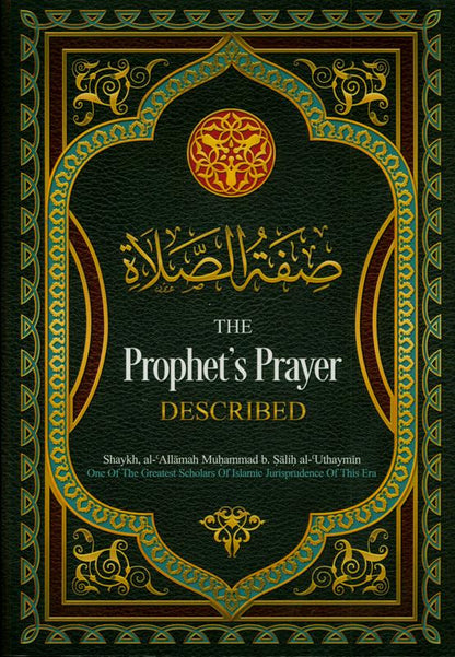 The Prophet’s Prayer Described by Shaykh Muhammad Nasiruddin Al-Albani | Authentic Guide to Salah in Islam