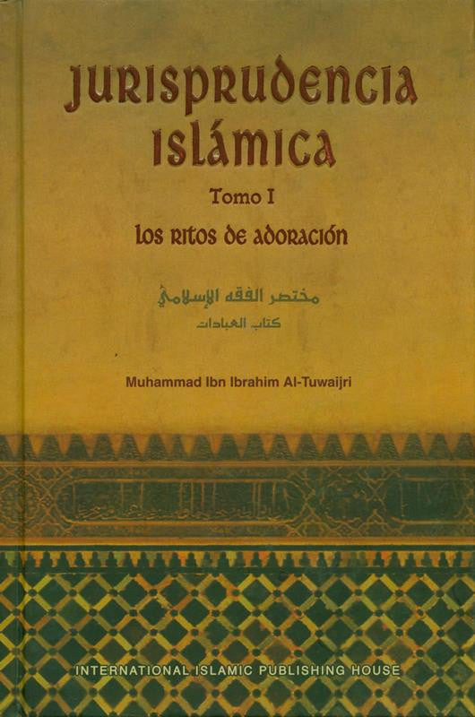 Spanish-Jurisprudencia Islámica en Español (2 Vols) – Los Ritos de Adoración y Fiqh Completo