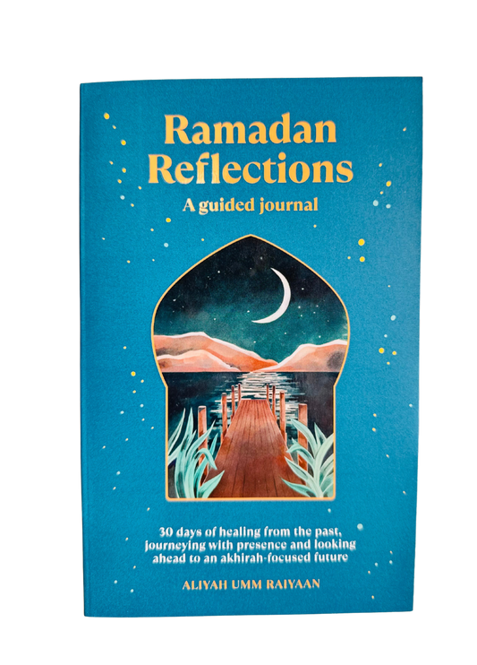 Ramadan Reflections – Daily Guided Ramadan Journal for Reflection, Prayer & Healin