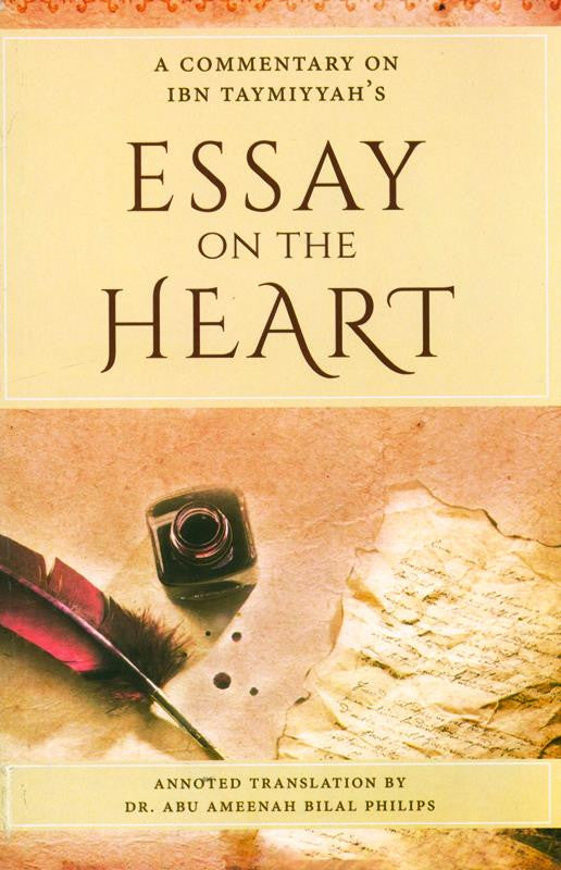 Essay on the Heart | A Commentary on Ibn Taymiyyah's Treatise by Dr. Abu Ameenah Bilal Philips