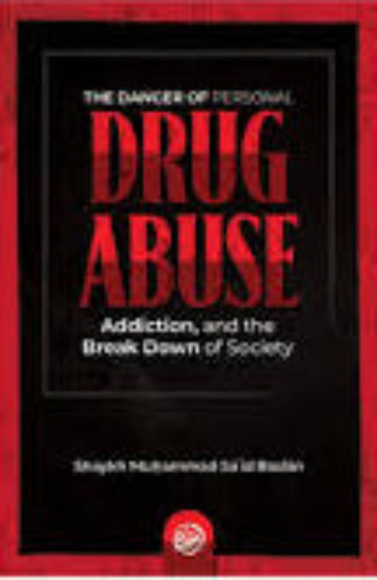 The Danger of Personal Drug Abuse, Addiction & the Breakdown of Society