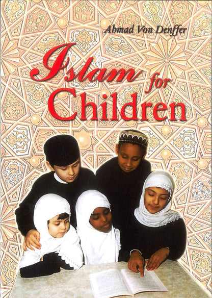Islam for Children | Kids Islamic Learning Book & Basic Islamic Teachings