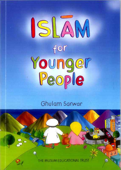 Islam for Younger People — A Child-Friendly Introduction to Islam (Paperback)