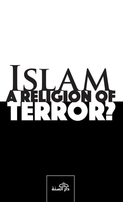 Islam - A Religon of Terror |  Tasaddaq Husayn
