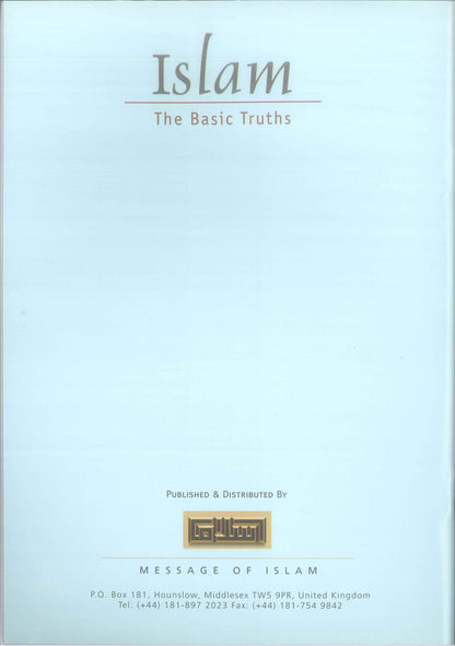 Islam The Basic Truths – Concise Introduction to Islam by Sheikh Jaafr S. Idris | Message Of Islam (S/C, 31 Pgs)