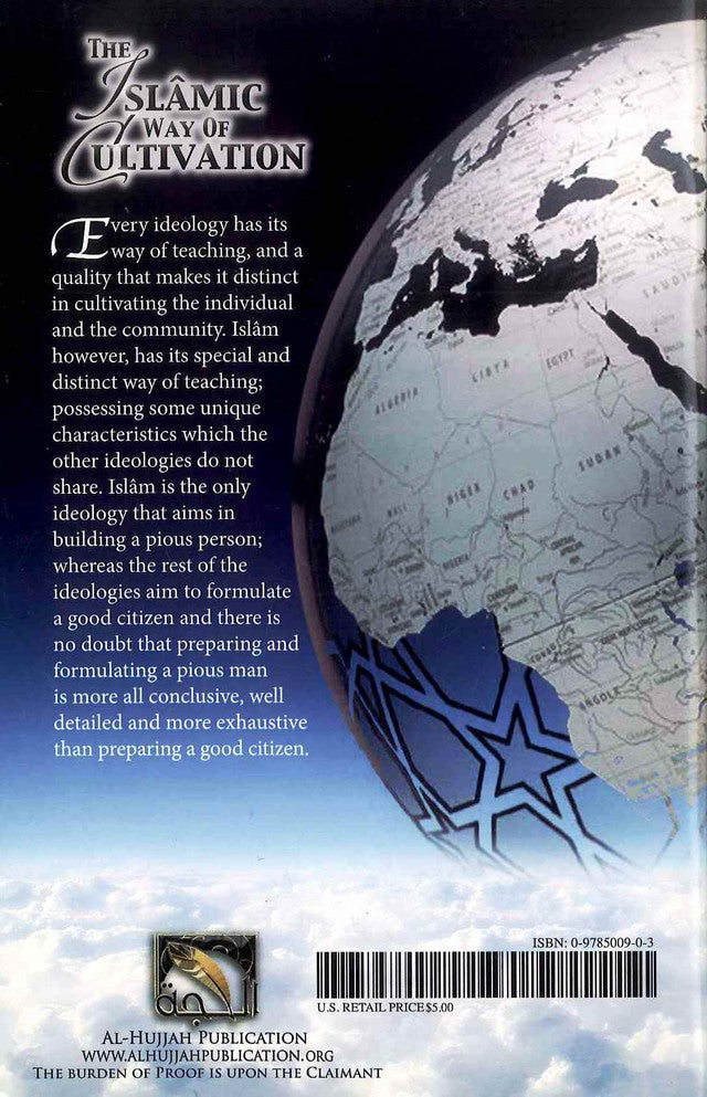 The Islamic Way of Cultivation: Nurturing Character, Faith, and Spiritual Growth