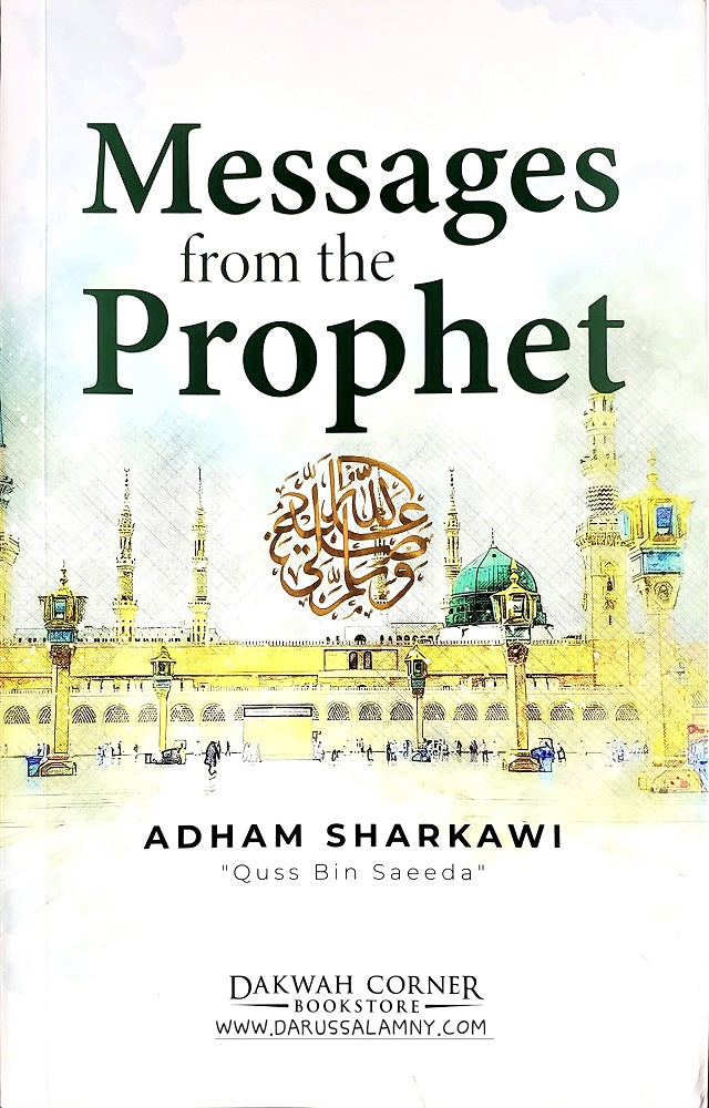 Messages from the Prophet ﷺ- Timeless Sayings & Guidance for Daily Life