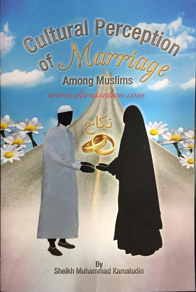 Cultural Perception of Marriage Among Muslims – Islamic Perspective on Nikah & Society