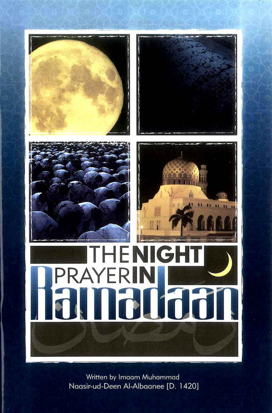 The Night Prayer In Ramadaan by Naasir-Ud-Deen Al-Albaanee
