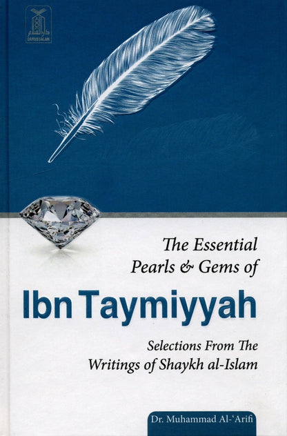 The Essential Pearls and Gems of Ibn Taymiyyah – Islamic Wisdom & Sayings