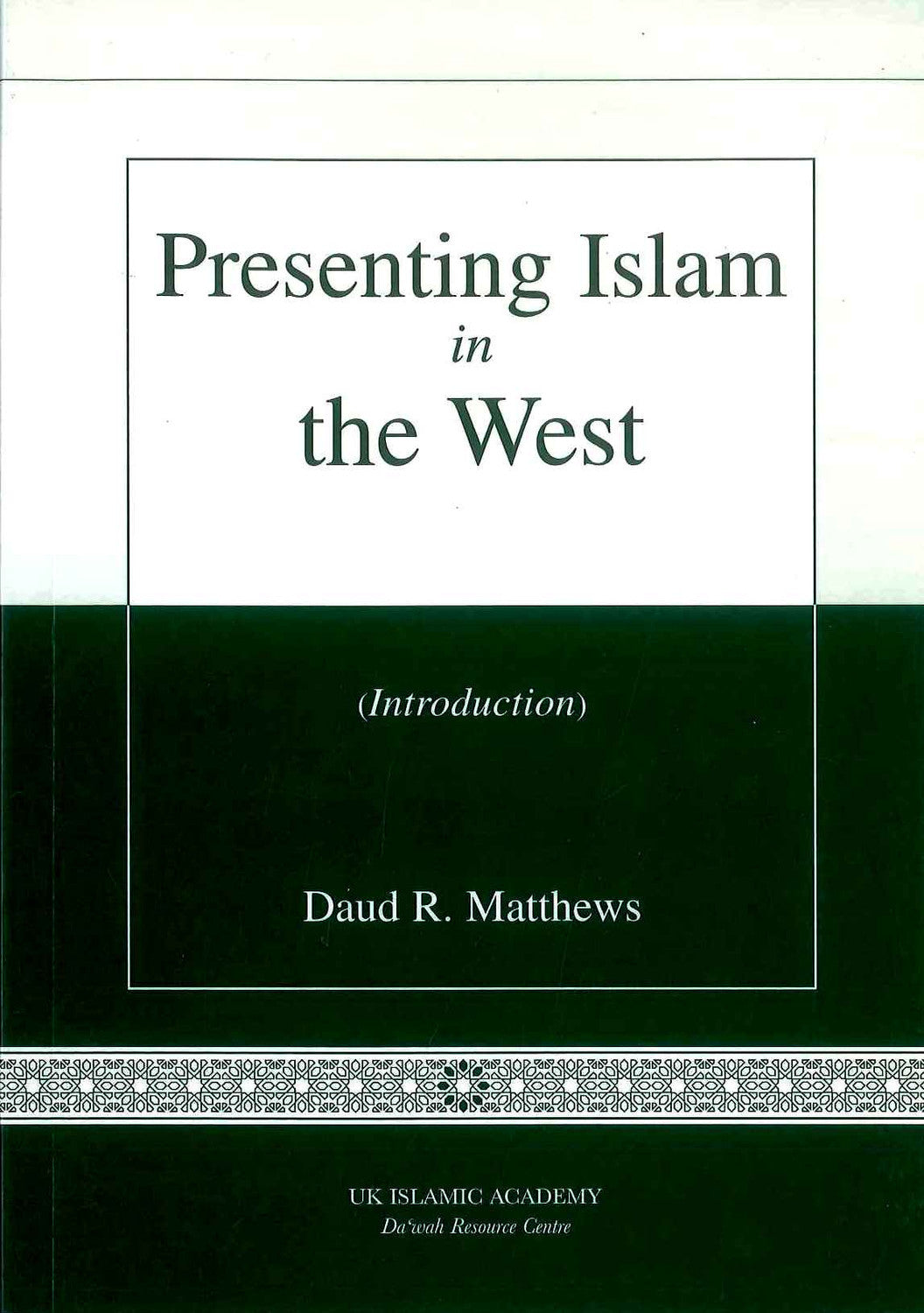 Présenter l'islam en Occident par Daud R. Mathews