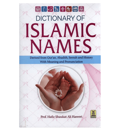 Dictionary of Islamic Names -2425 by Hafiz Shaukat Ali Hareeri