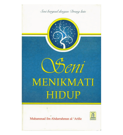 Enjoy Your Life (Indonesian) — Seni Menikmati Hidup | Inspiring Islamic Guide to Happiness