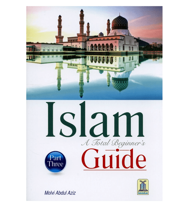 Islam Study Guide Islam A Total Beginner’s Guide Part Three – Introduction to Islam & Pr ...