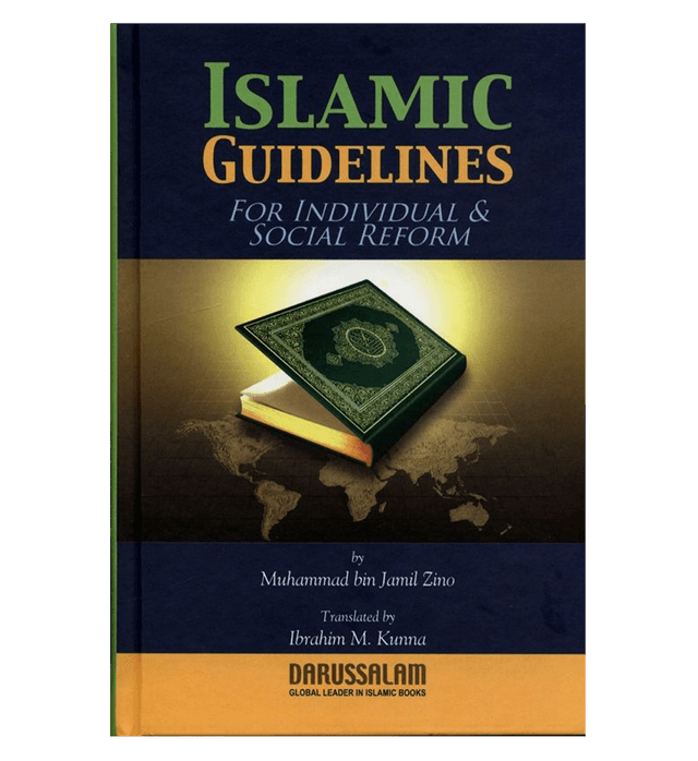 Islamic Guidelines for Individuals & Social Reform – Qur’an & Sunnah Based Life & Society Guide