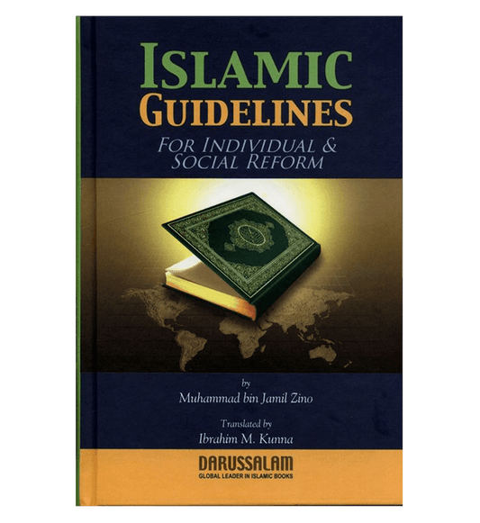 Islamic Guidelines for Individuals & Social Reform – Qur’an & Sunnah Based Life & Society Guide