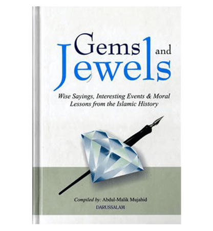 Gems and Jewels by Abdul Malik Mujahid | Islamic History, Wise Sayings & Moral Lessons
