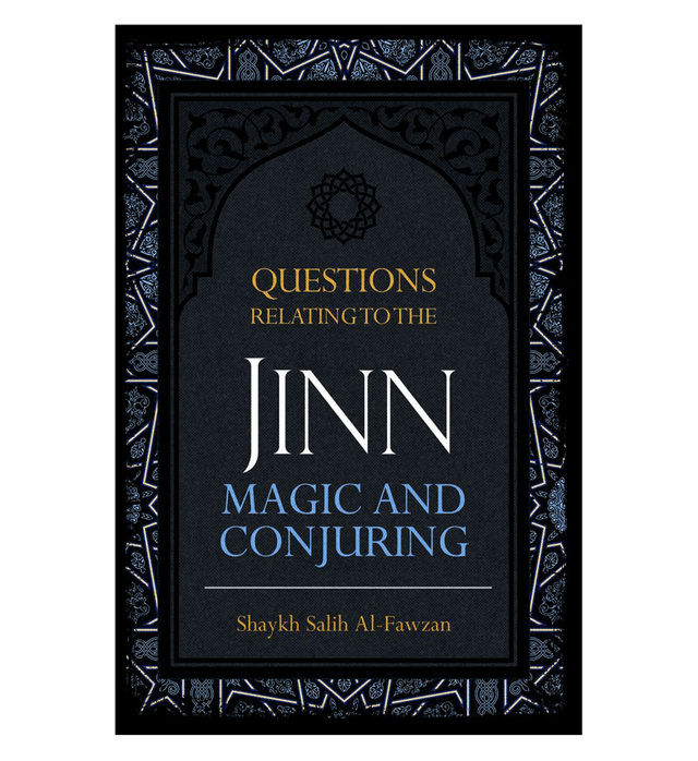 Questions Relating to the Jinn, Magic, and Conjuring – English Paperback Edition.