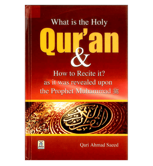 What Is the Holy Quran & How to Recite It – Complete Tajweed Guide to Quran Recitation | Qari Ahmad Saeed