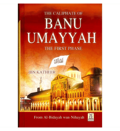 The Beginnings & The Endings – Al-Bidayah wan-Nihayah by Ibn Kathir (6-Volume Islamic History Series)