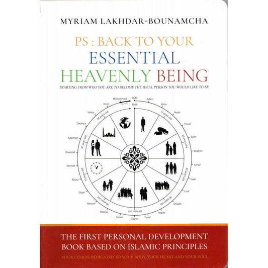 PS: Back to Your Essential Heavenly Being — Personal & Spiritual Development Based on Islamic Principles (Paperback, 190 Pages)