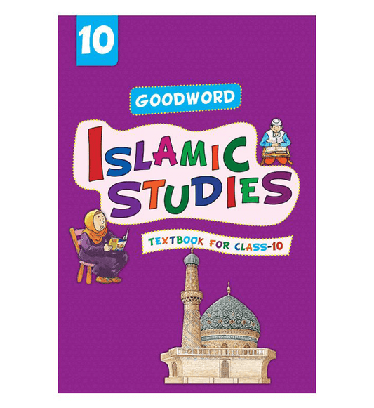Goodword Islamic Studies Textbook for Class 10 | Learn Islam for Students