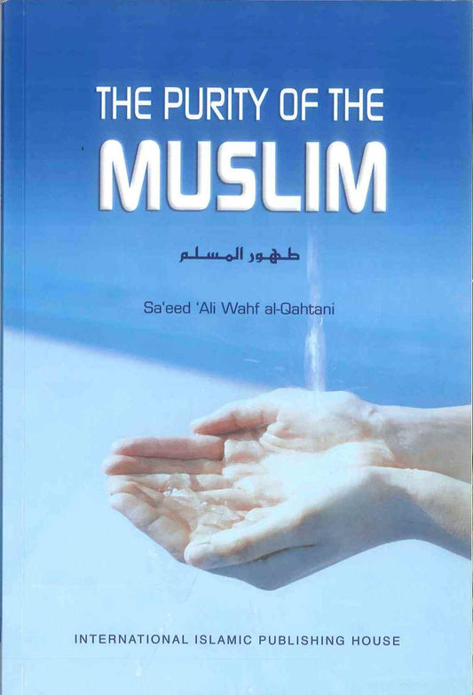 The Purity of the Muslim by Sa'eed Ali Wahf al-Qahtani