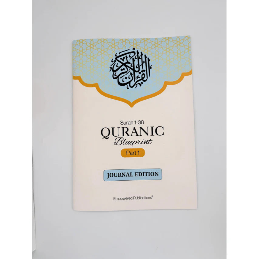 Quranic Blueprint – Journal Edition | Reflect, Memorize & Connect with the Qur’an | Empowered Publications