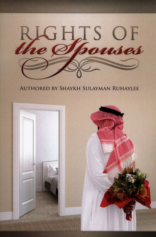 Rights of the Spouses — Islamic Guidance on Marriage & Family