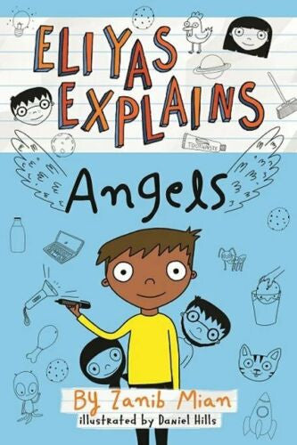 Eliyas Explains: Angels — Children’s Islamic Book (P/B)