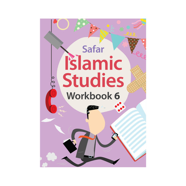 Islamic Studies: Workbook 6 – Learn About Islam Series | Safar Publications | Practice & Review (Softcover, 152 Pages)