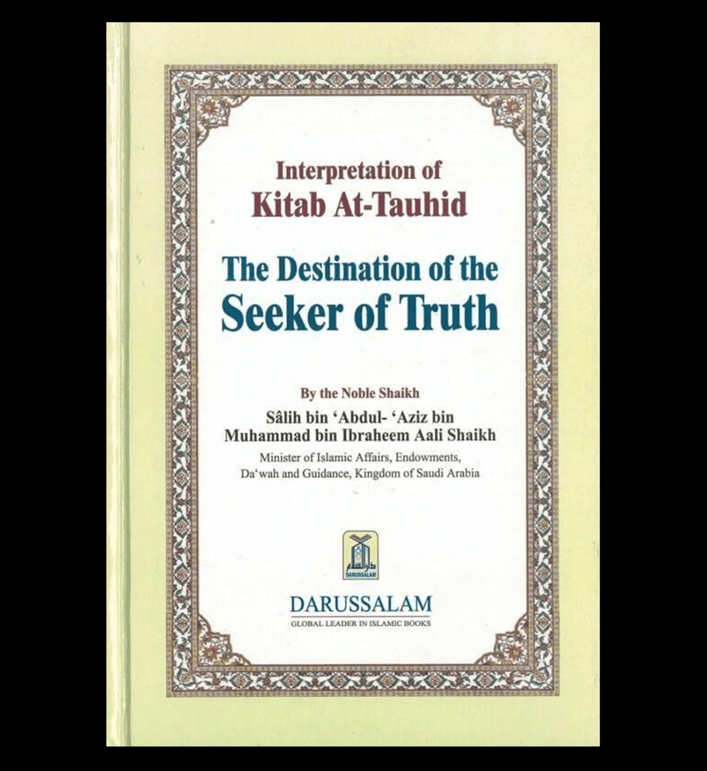 Interpretation of Kitab At Tauhid (The destination of the Seeker of Truth) by hard cover