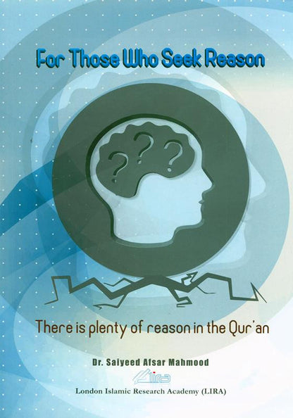 For Those Who Seek Reason – Islamic Reflections on Faith, Wisdom & Understanding