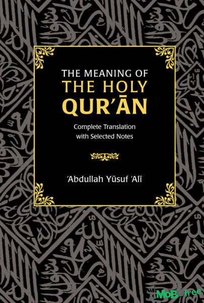The Meaning of the Holy Quran – Complete Translation with Selected Notes | Quran Translation & Tafsir Guide