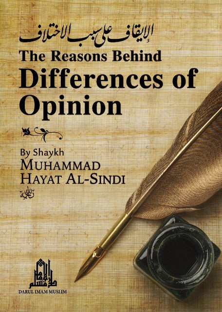 The Reasons Behind Differences of Opinion – Understanding Islamic Scholarly Differences