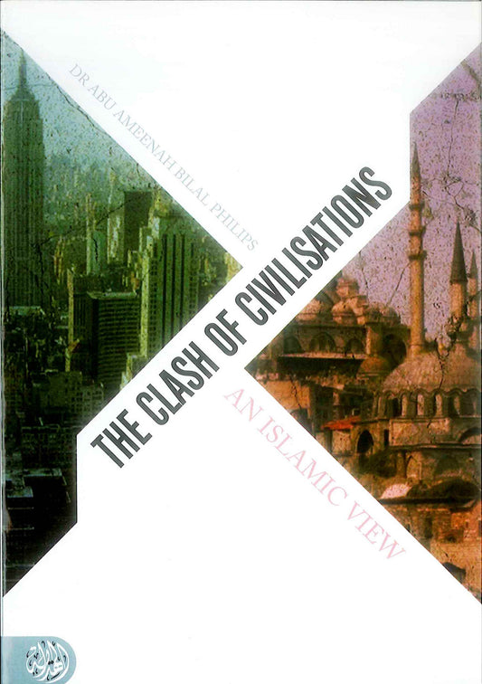 The Clash of Civilisations – Islam and the Modern World
