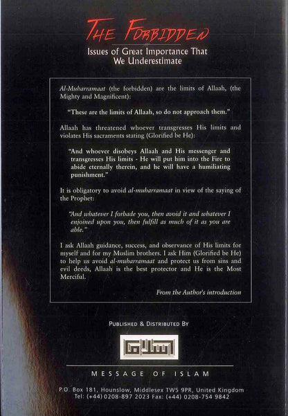 The Forbidden: Issues of Great Importance That We Underestimate – Islamic Guide on Al-Muharramat by Shaykh Salih Al-Munajjid | Message Of Islam (S/C)