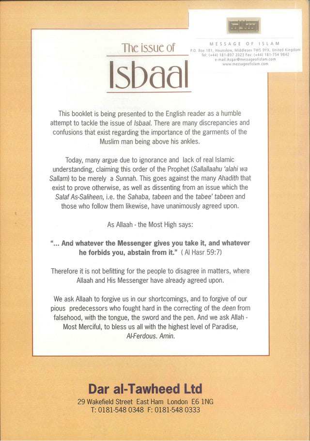 The Issue of Isbaal: According to the Qur’an & Sunnah – Islamic Ruling on Wearing Garments Below the Ankles | Dr Saleh As-Saleh (Message Of Islam, S/C, 40 Pgs)