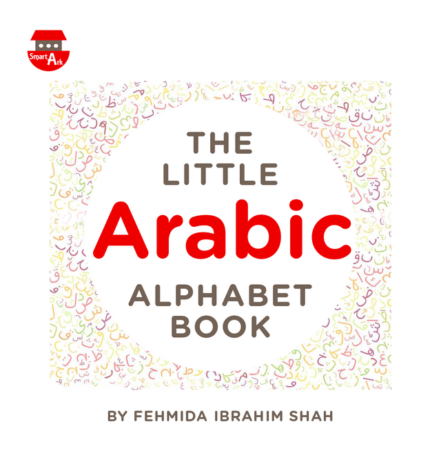 The Little Arabic Alphabet Book | A Fun and Interactive Introduction to Quranic Arabic for Children