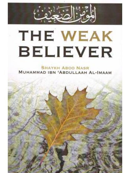 The Weak Believer – Islamic Spirituality & Self-Reform Guide