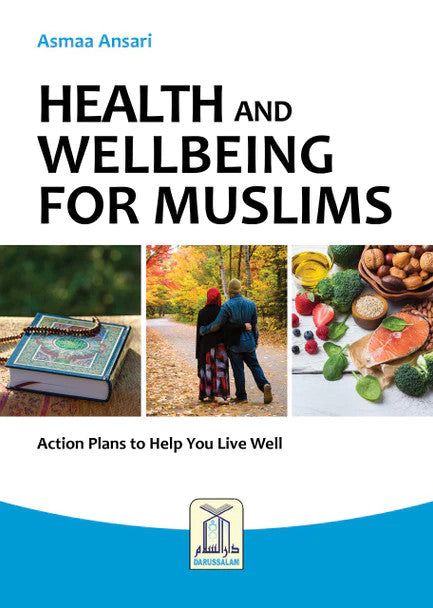 Health and Wellbeing for Muslim - Islamic Guide to Physical & Mental & Spiritual Wellness