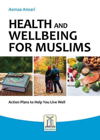 Health and Wellbeing for Muslim - Islamic Guide to Physical & Mental & Spiritual Wellness