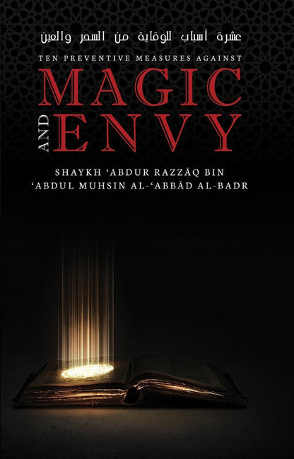 Ten Preventive Measures Against Magic and Envy by Shaykh Abdur Razzaaq Al-Badr