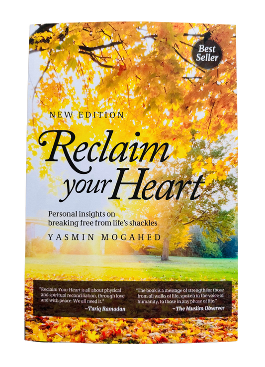 Reclaim Your Heart by Yasmin Mogahed – Spiritual Growth-S/C Book