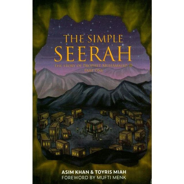 The Simple Seerah Bundle – The Story of Prophet Muhammad ﷺ (Parts 1-3)