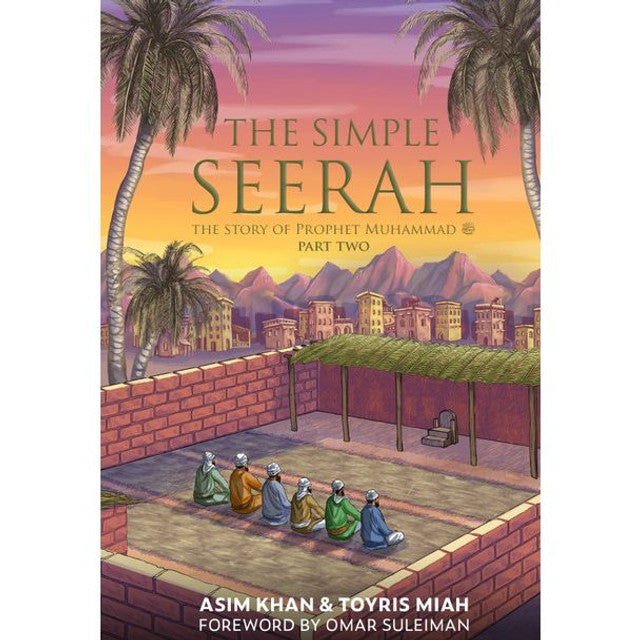 The Simple Seerah Bundle – The Story of Prophet Muhammad ﷺ (Parts 1-3)